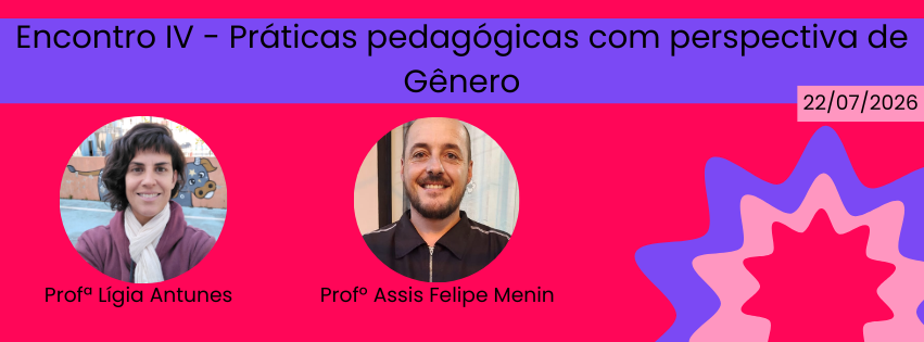 9º CCD - Encontro 4 - Práticas pedagógicas com perspectiva de Gênero