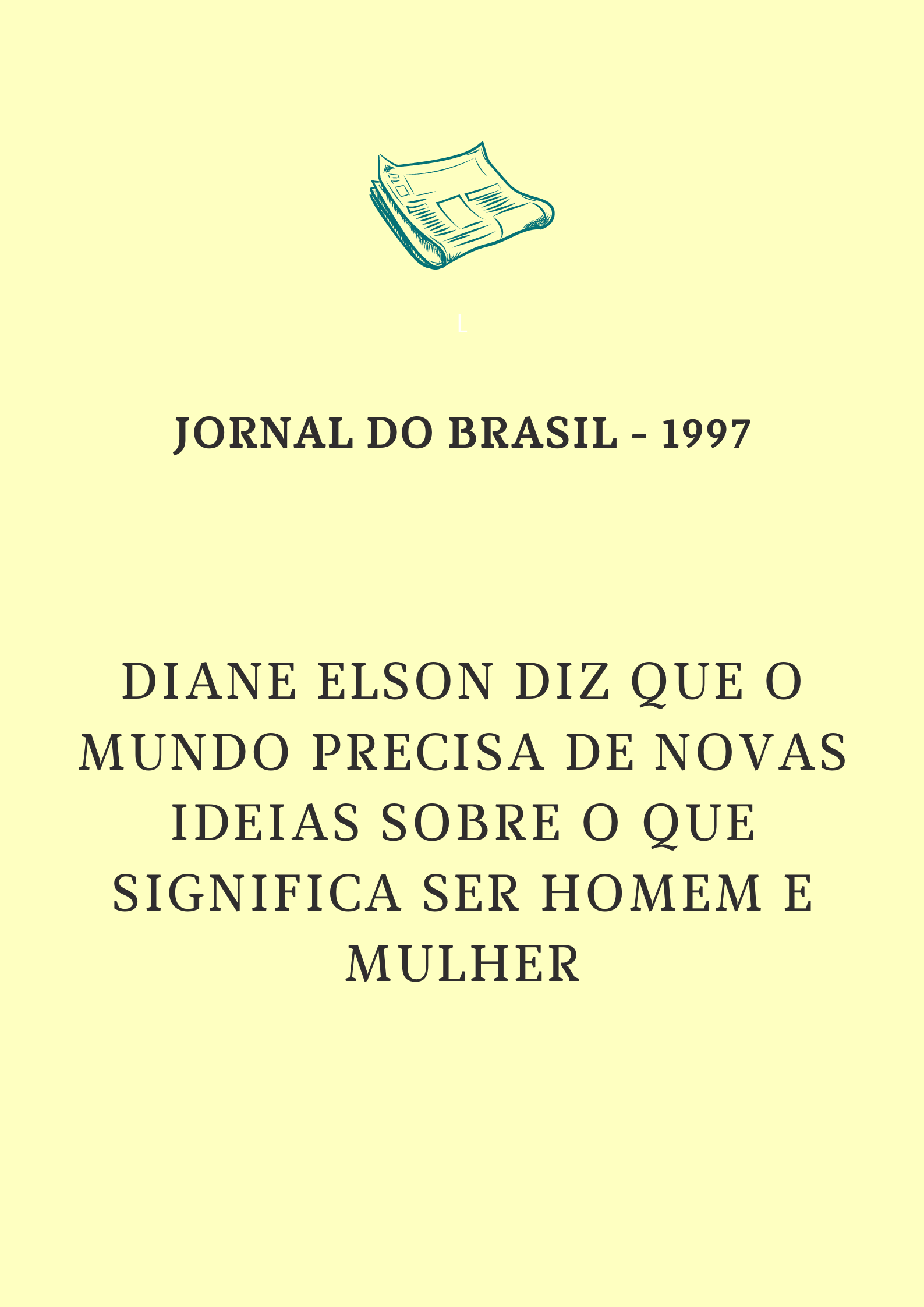 Diane Elson diz que o mundo precisa de novas ideias sobre o que significa ser homem e mulher