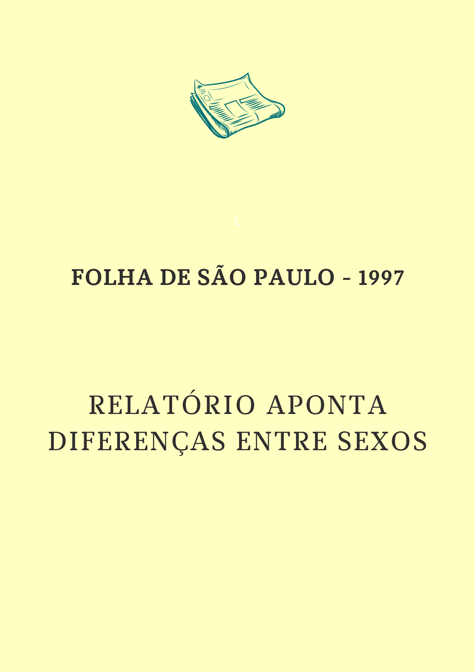 Relatório aponta diferenças entre sexos
