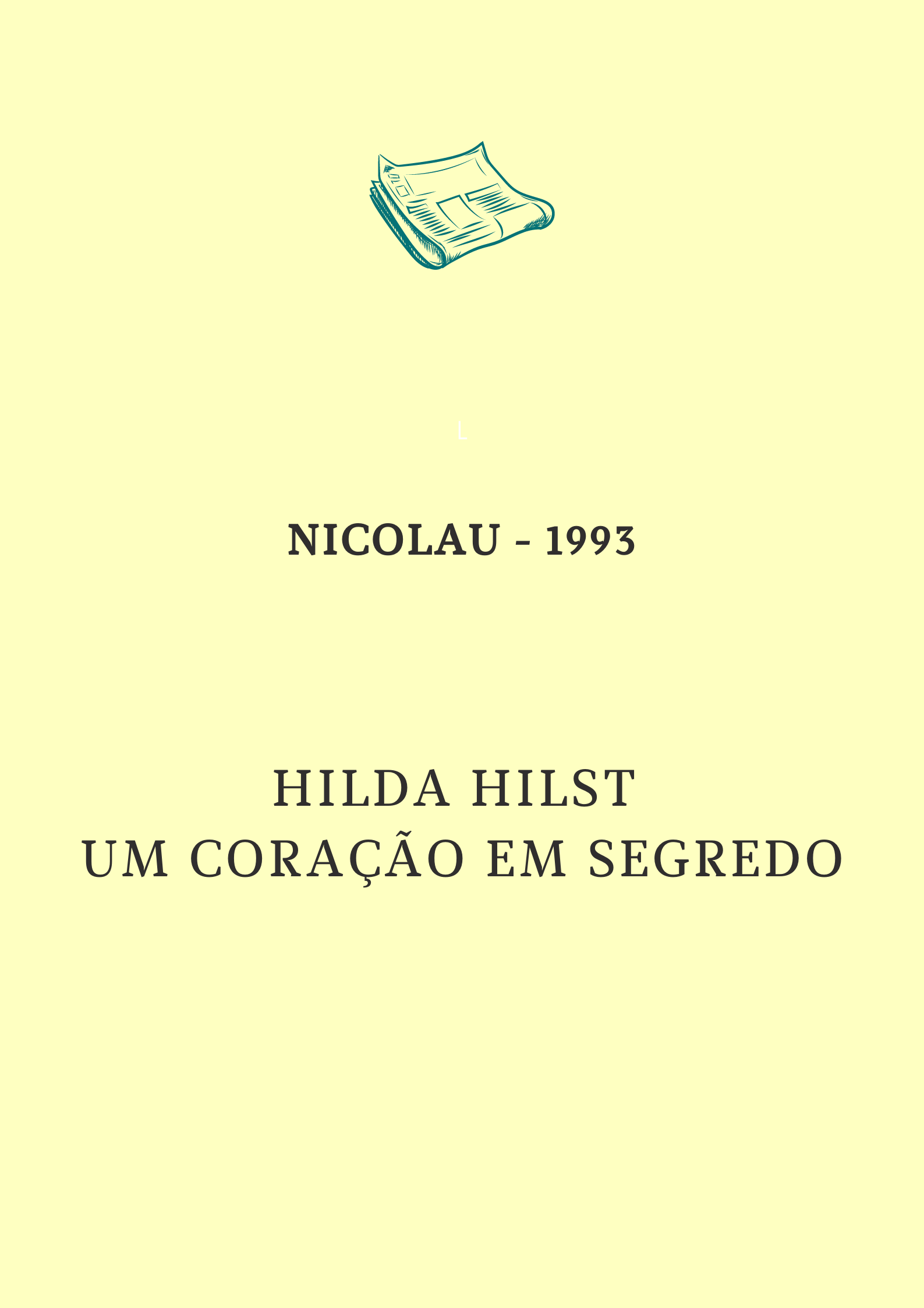 Hilda Hilst - Um coração em segredo