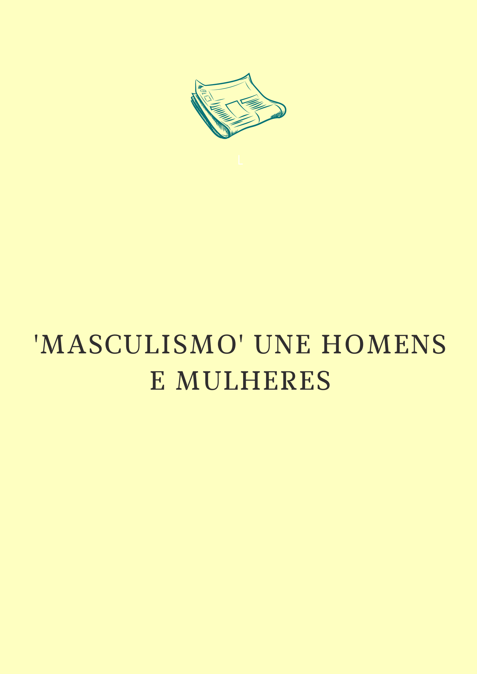'Masculismo' une homens e mulheres