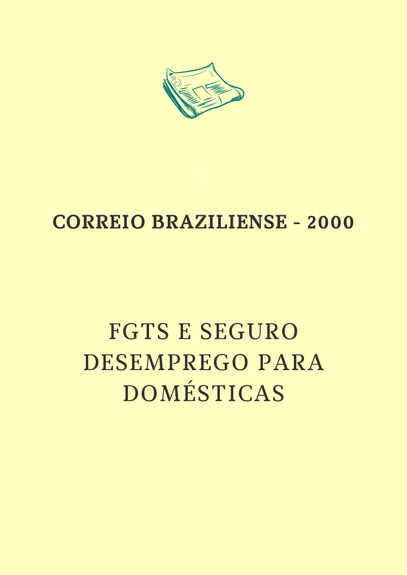FGTS e seguro-desemprego para domésticas