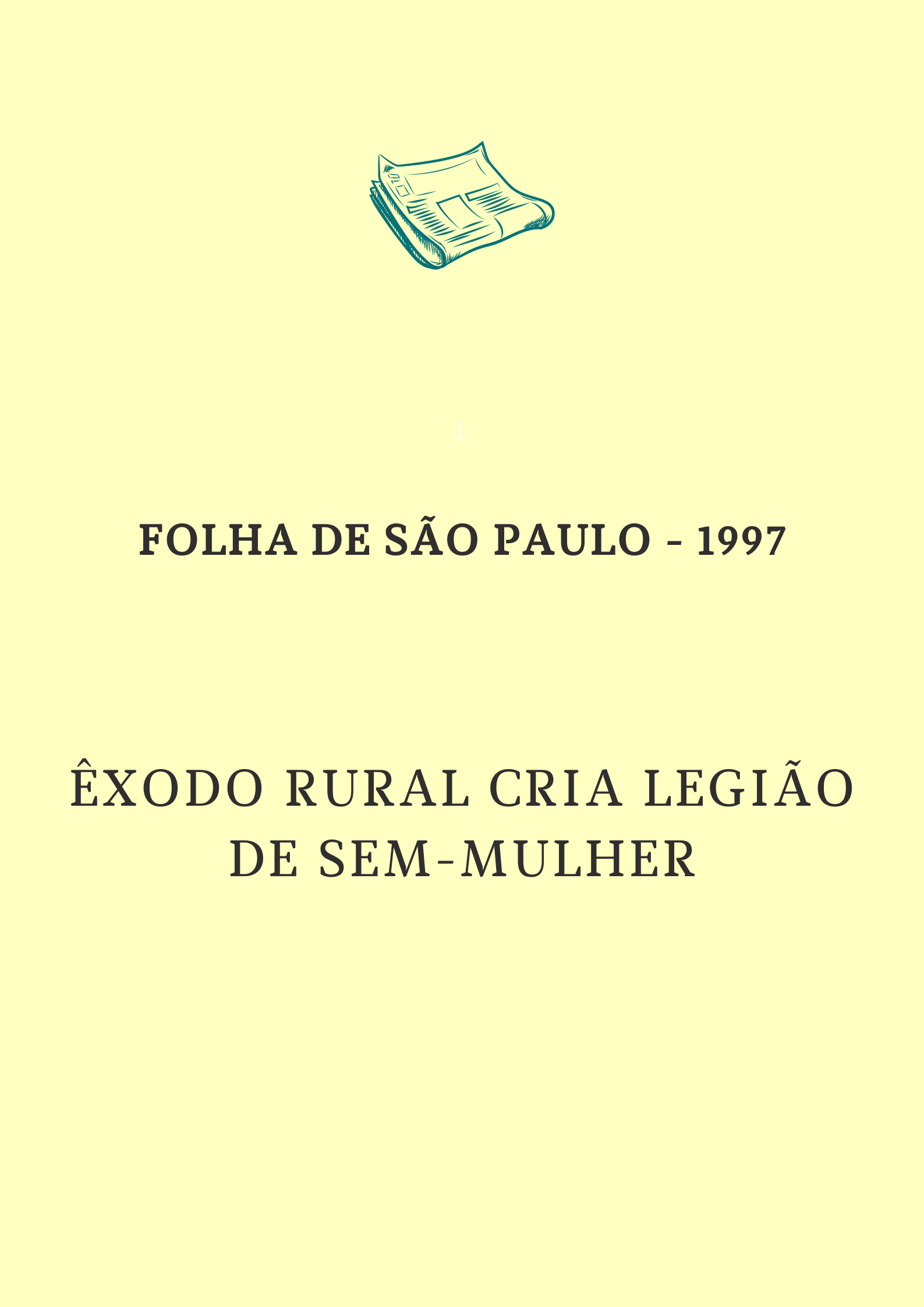 Êxodo rural cria legião de sem-mulher