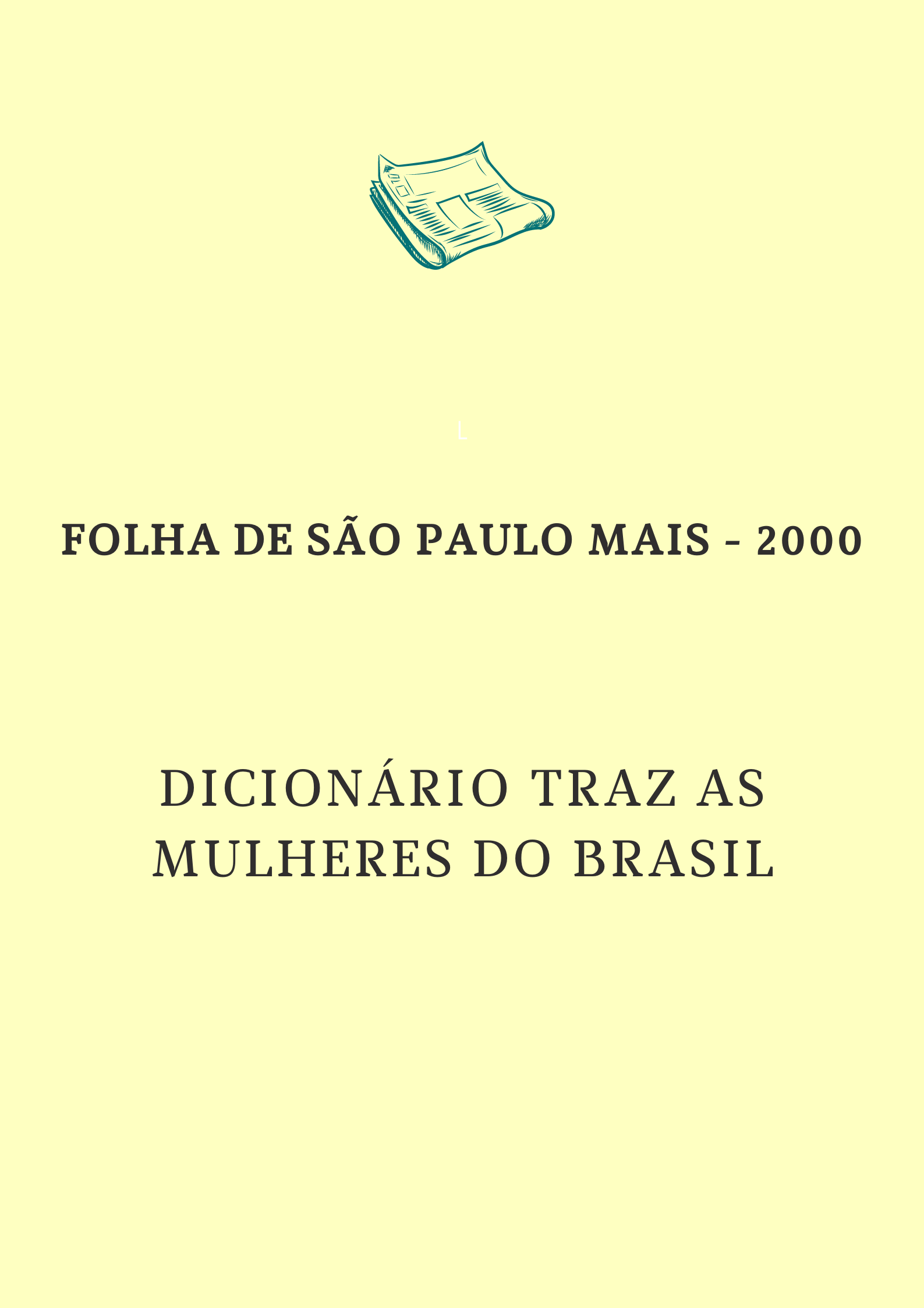 Dicionário traz as mulheres do Brasil