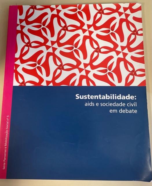 Sustentabilidade: aids e sociedade civil em debate