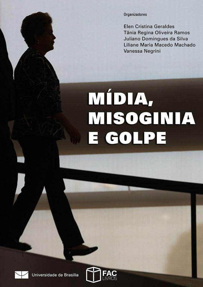 Mídia, Misoginia e Golpe