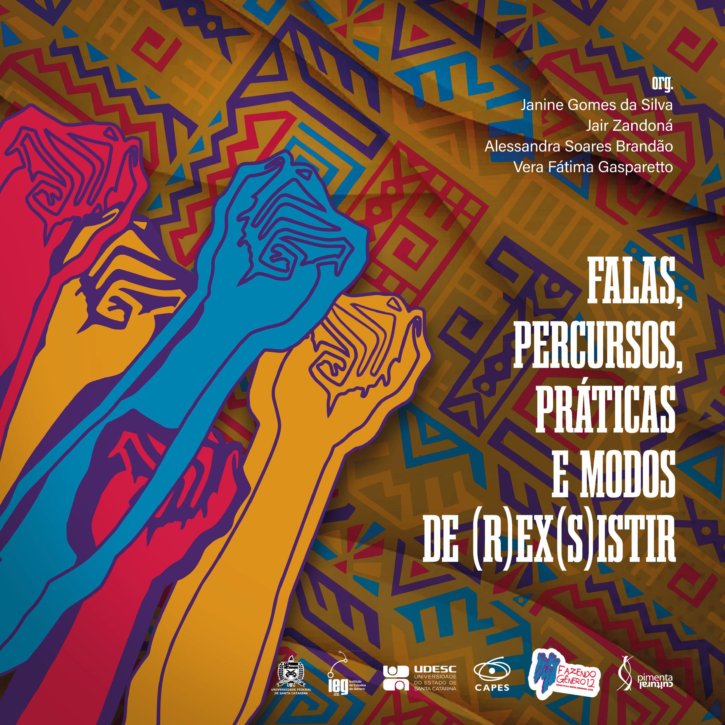 Falas, percursos, práticas e modos de (r)ex(s)istir