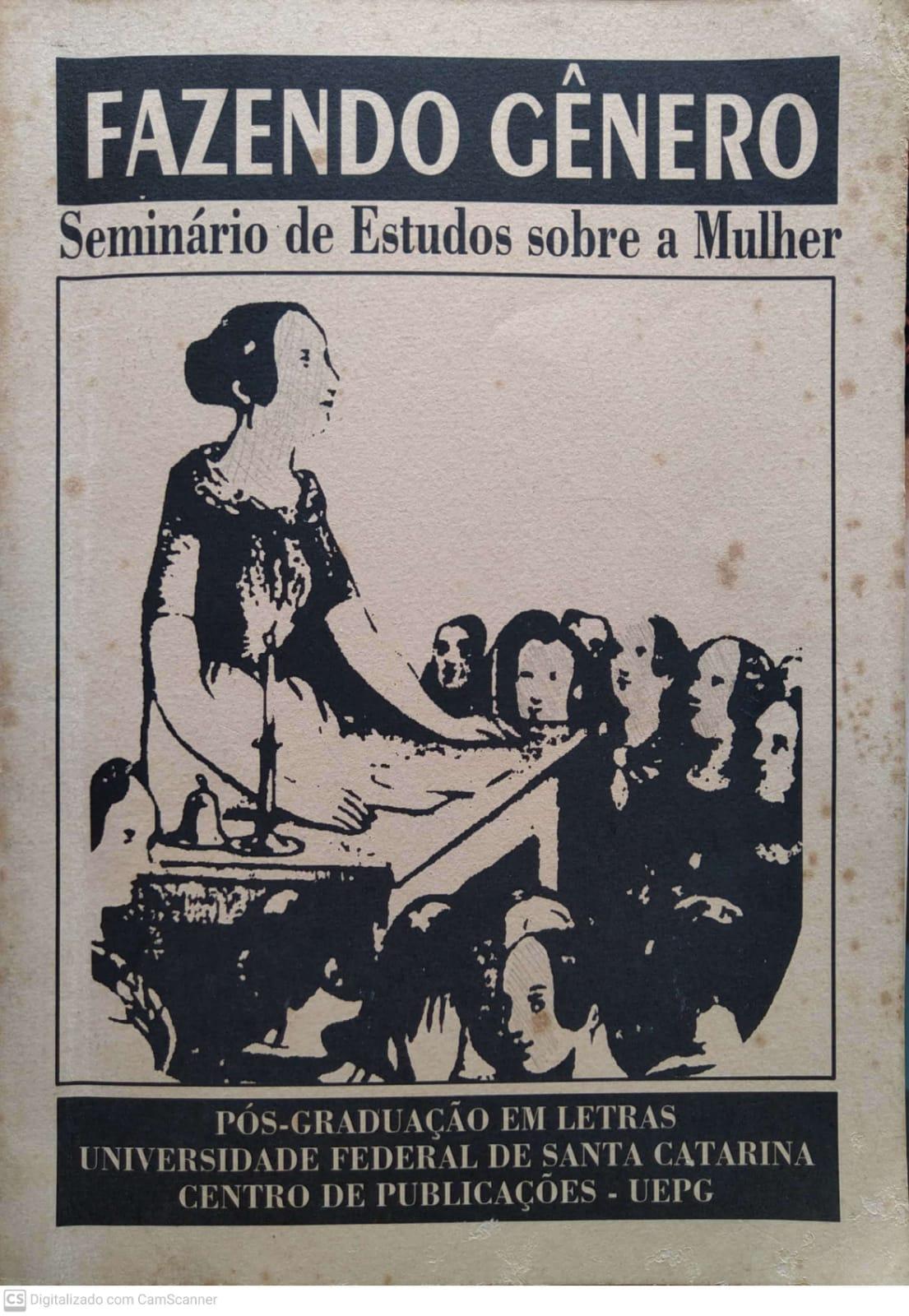 Anais. Fazendo Gênero: seminário de estudos sobre a mulher
