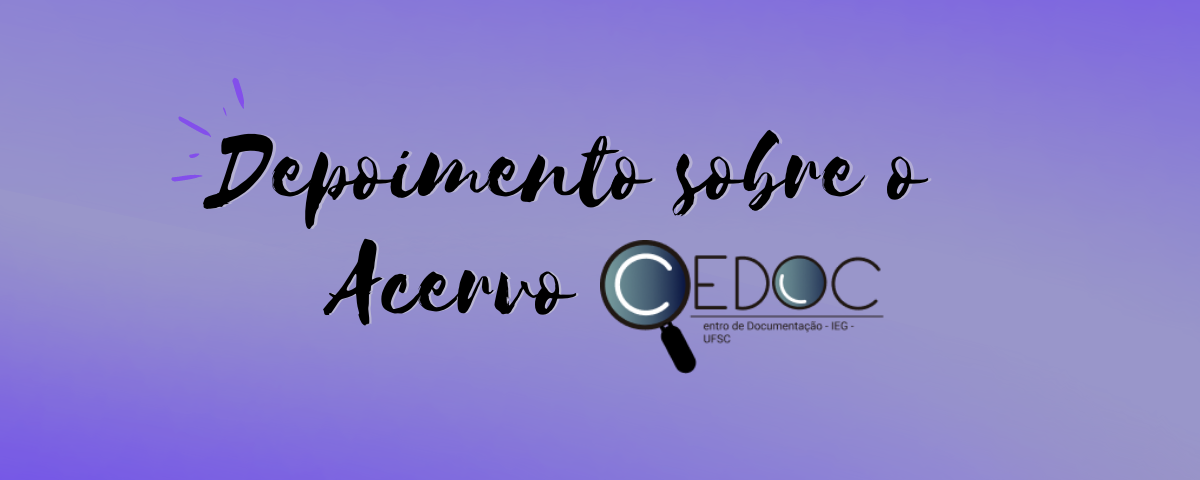 Nota da Professora Cintia Lima Crescêncio sobre o CEDOC