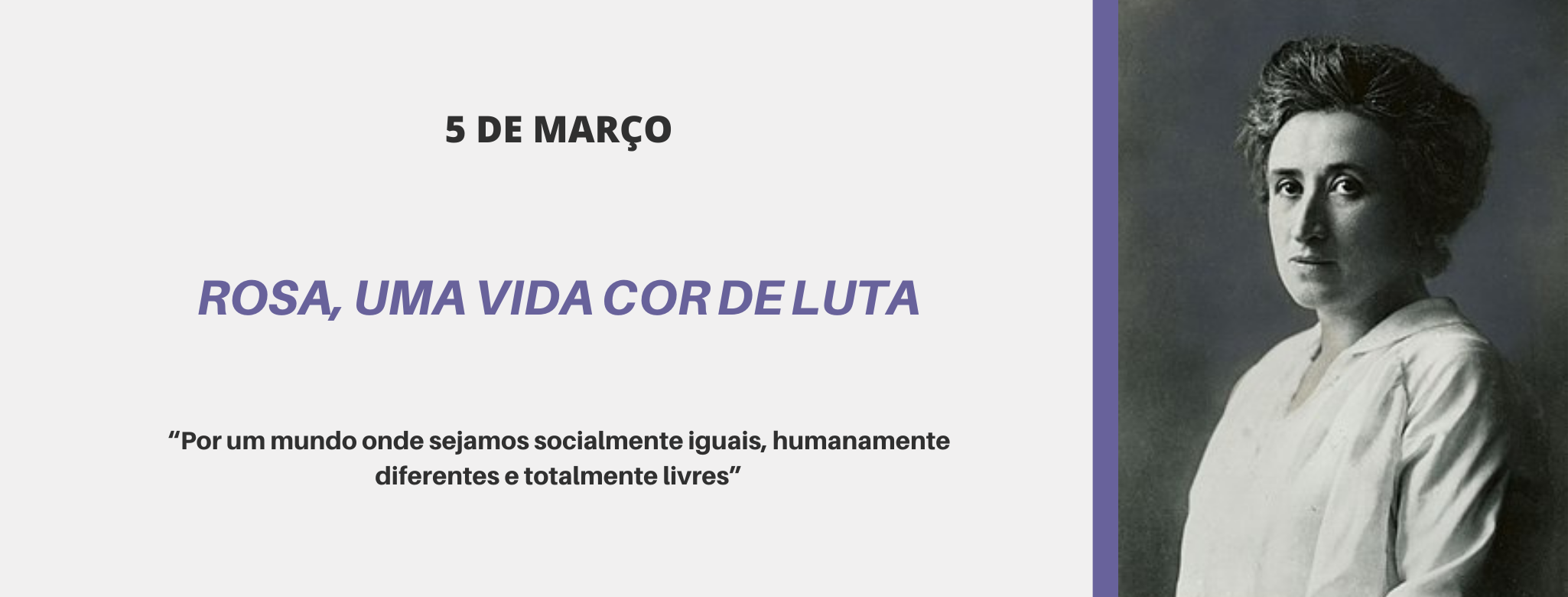 ROSA, UMA VIDA COR DE LUTA