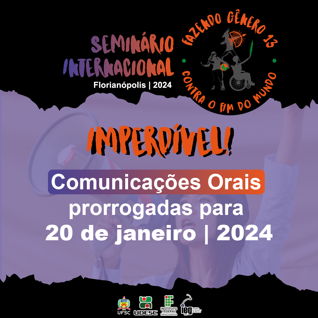 FAZENDO GÊNERO 13 - Chegou a hora das propostas de Comunicações Orais!!